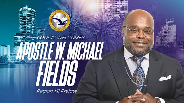 Morning Worship with Apostle W. Michael Fields