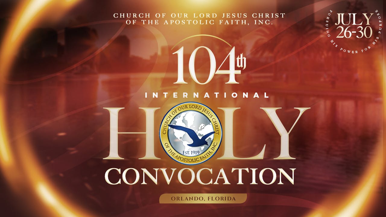 104th International Holy Convocation On Demand Church of Our Lord