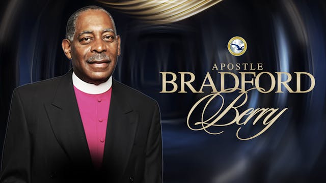 Apostle Bradford Berry, Sr., Vice Pre...