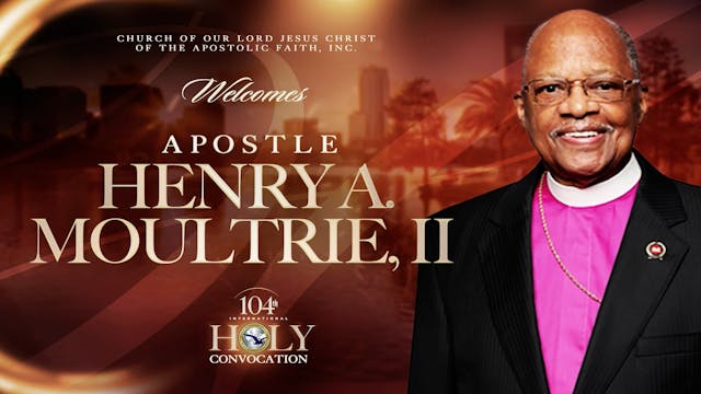 Evening Worship with Apostle Henry Moultrie