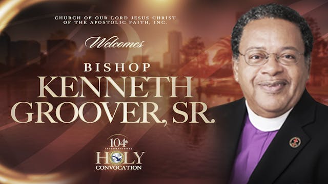 Evening Worship with Bishop Kenneth Groover