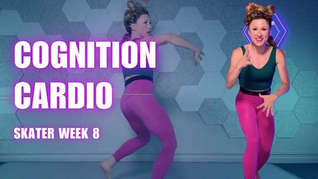 SKATER COGNITION CARDIO WEEK 8