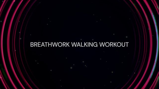 BREATHWORK WALKING WORKOUT 3
