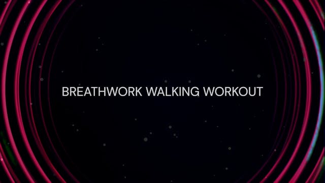 BREATHWORK WALKING WORKOUT 3