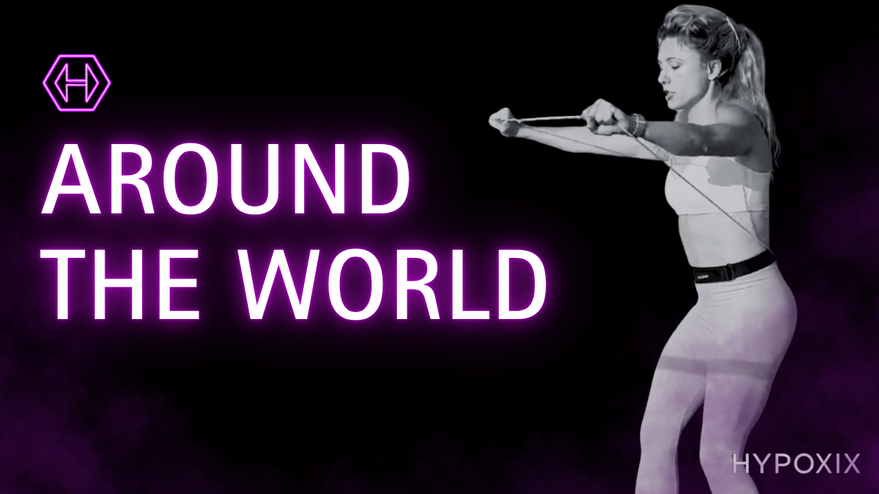 HYPOXiX AROUND THE WORLD