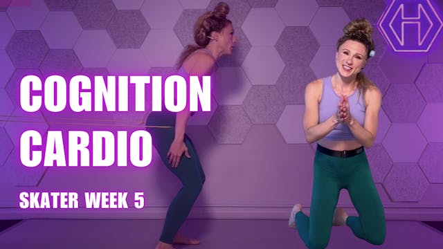 SKATER COGNITION CARDIO WEEK 5