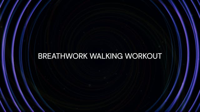 BREATHWORK WALKING WORKOUT 2