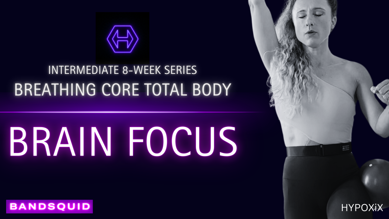 BREATHING CORE INTERMEDIATE: BRAIN FOCUS