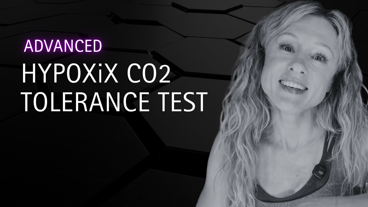 HYPOXiX CO2 TOLERANCE TEST (ADVANCE)
