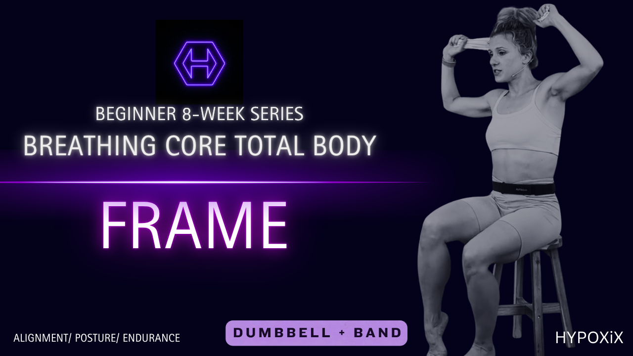 BREATHING CORE BEGINNER FRAME
