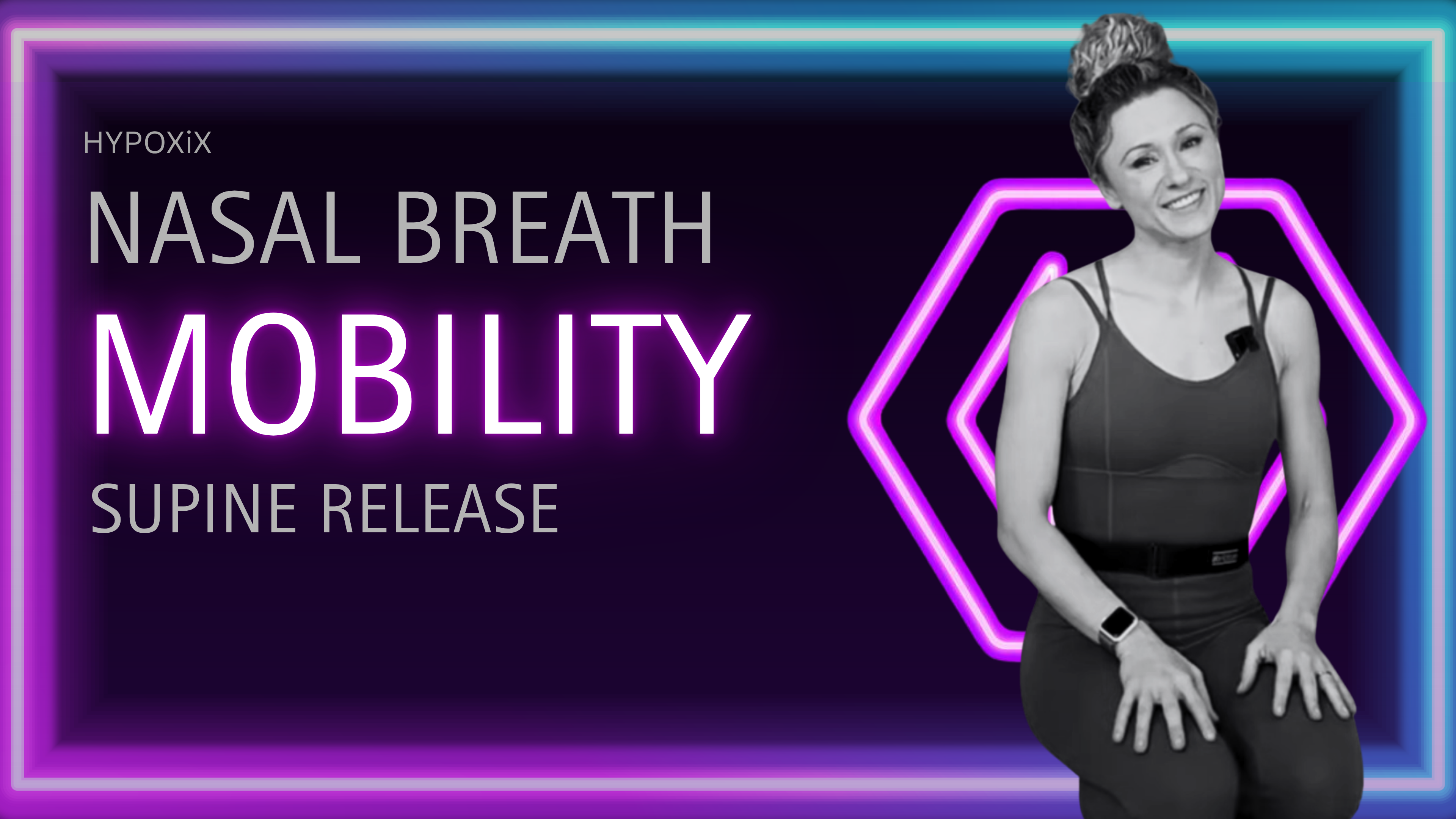 SUPINE RELEASE NASAL BREATH MOBILITY