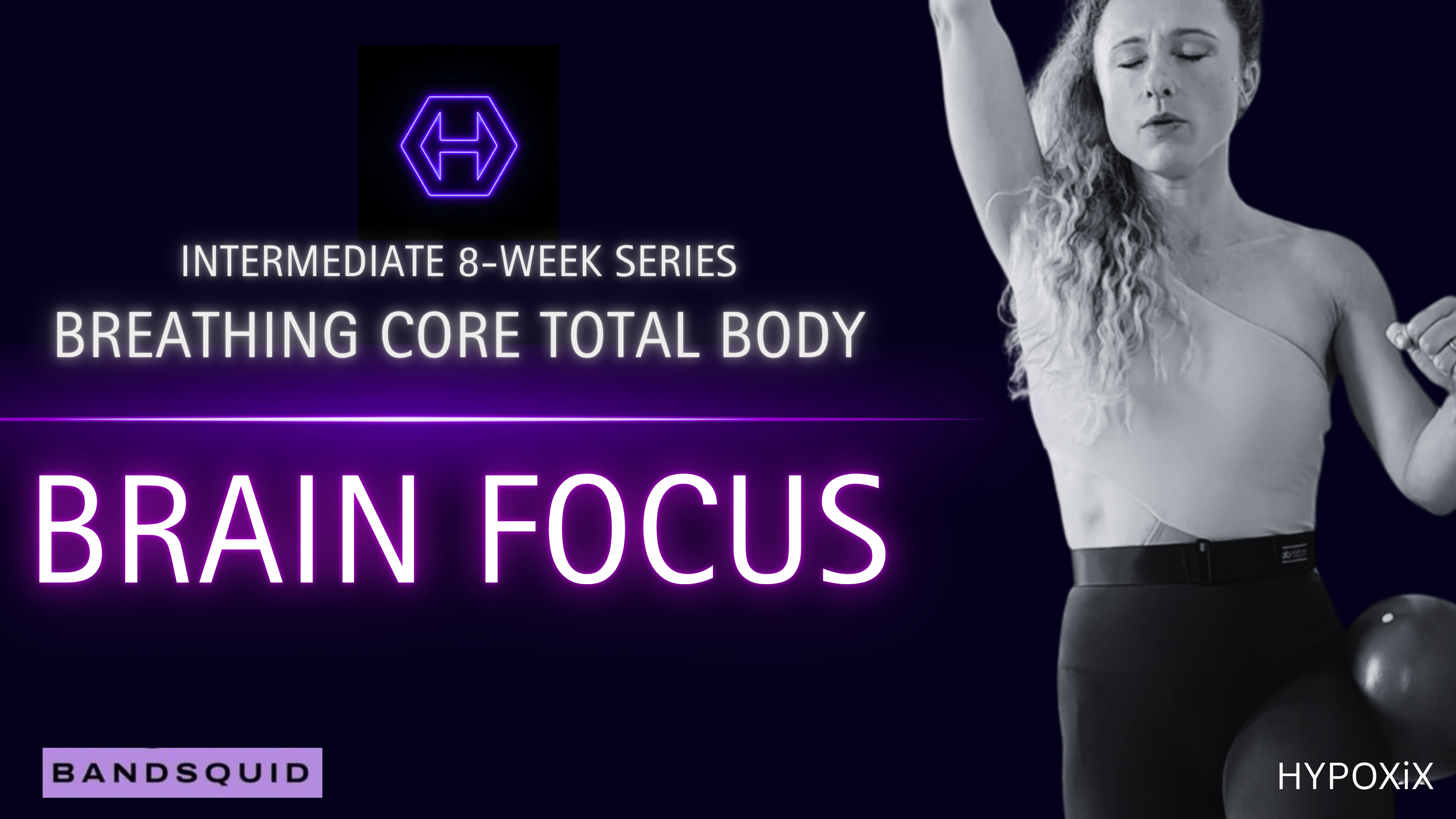 BREATHING CORE INTERMEDIATE: BRAIN FOCUS