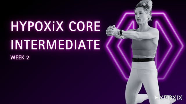 HYPOXIX CORE INTERMEDIATE WEEK 2