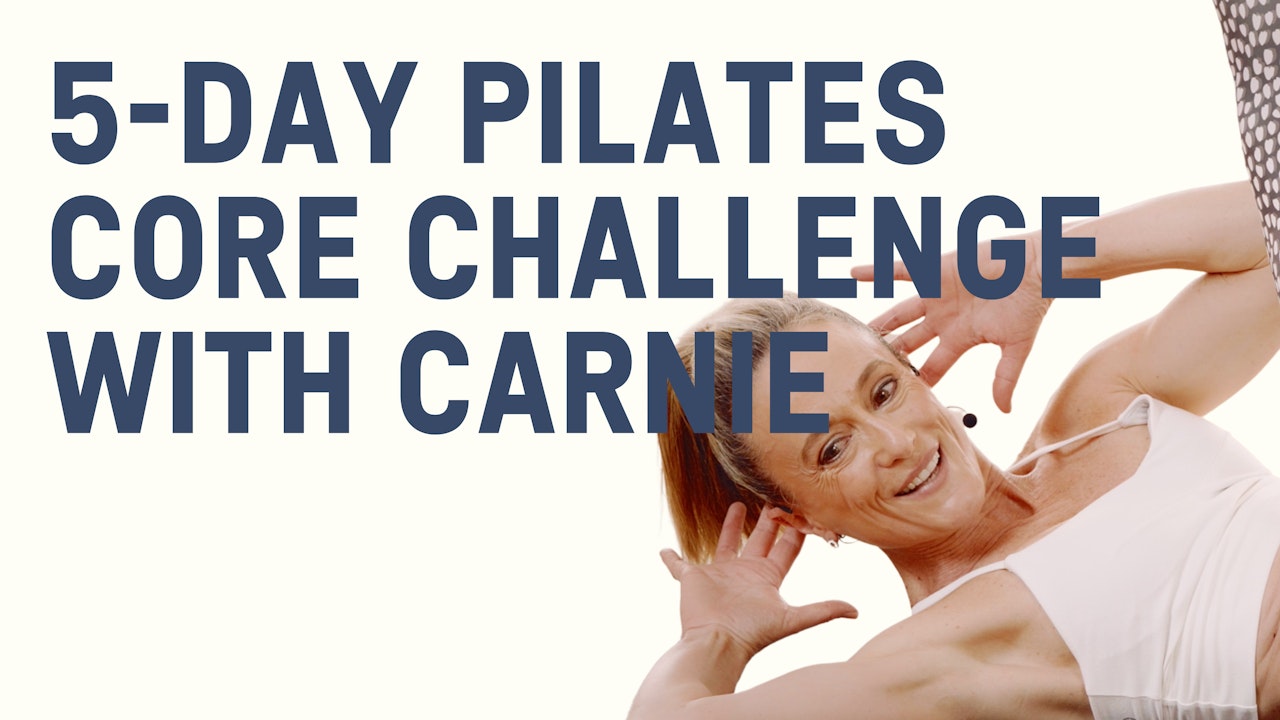 5-Day Pilates  Core Challenge with Carnie