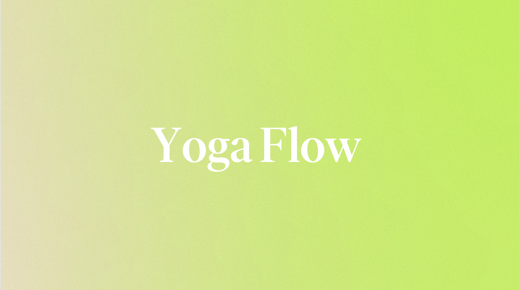 Yoga Flow