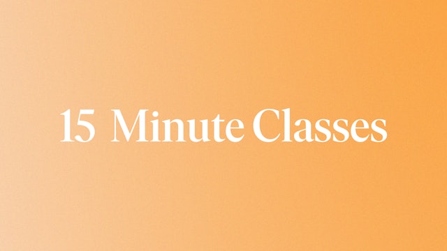 Our Top Rated 15 Minute Classes