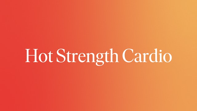 Hot Strength Cardio