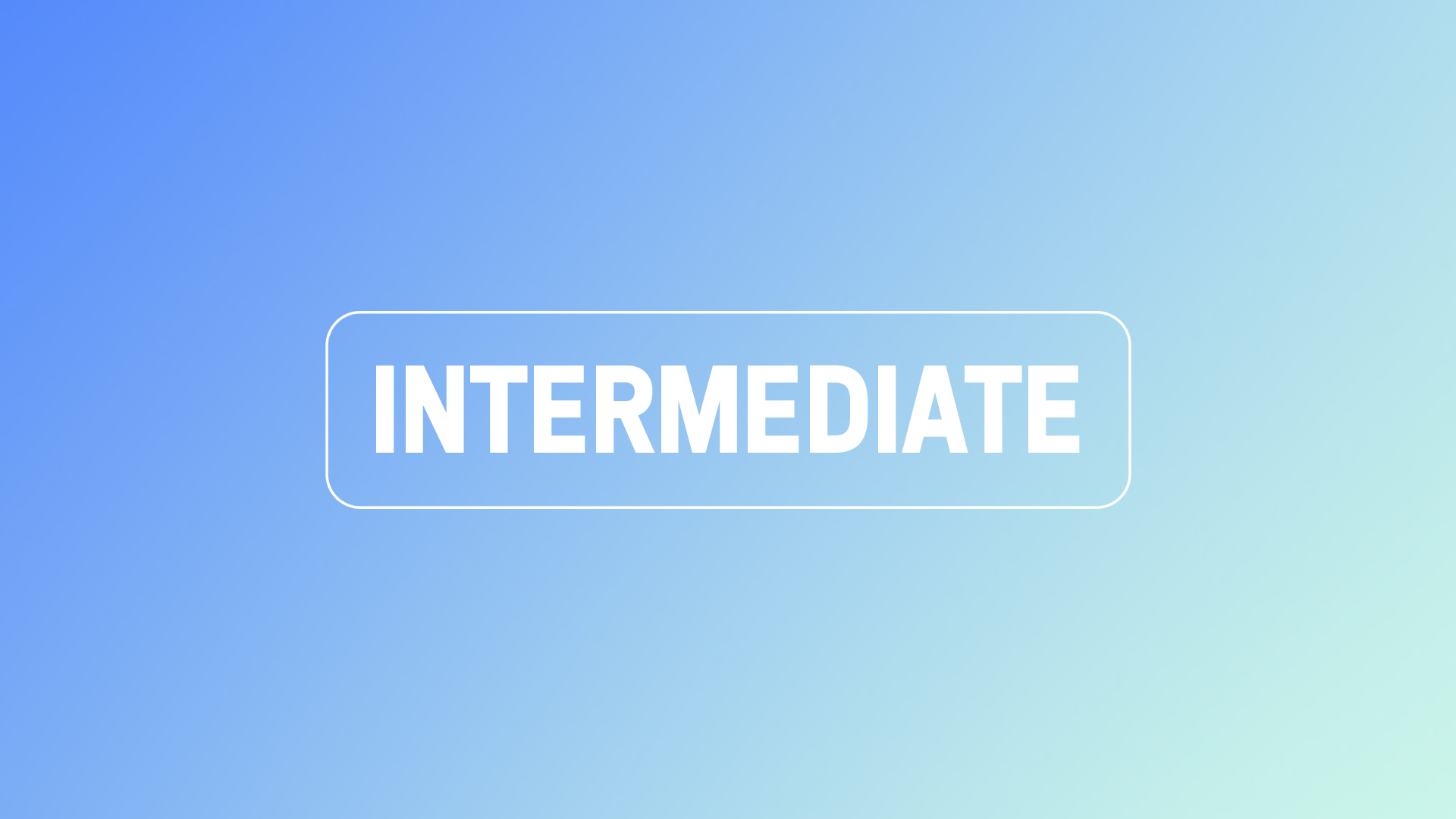 Intermediate