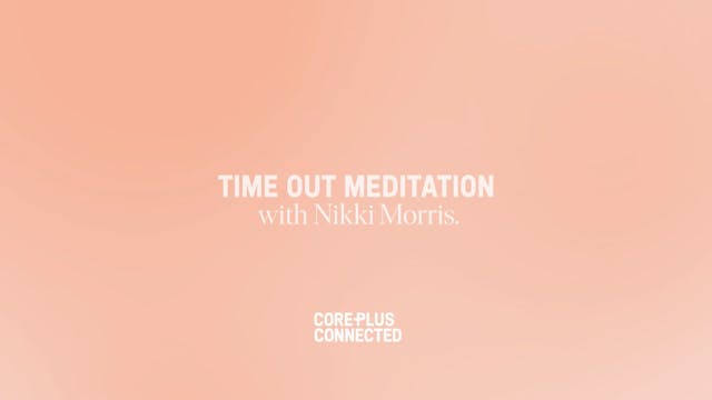 Time Out Meditation with Nikki Morris