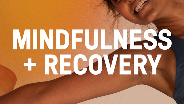 Explore All Mindfulness and Recovery Classes