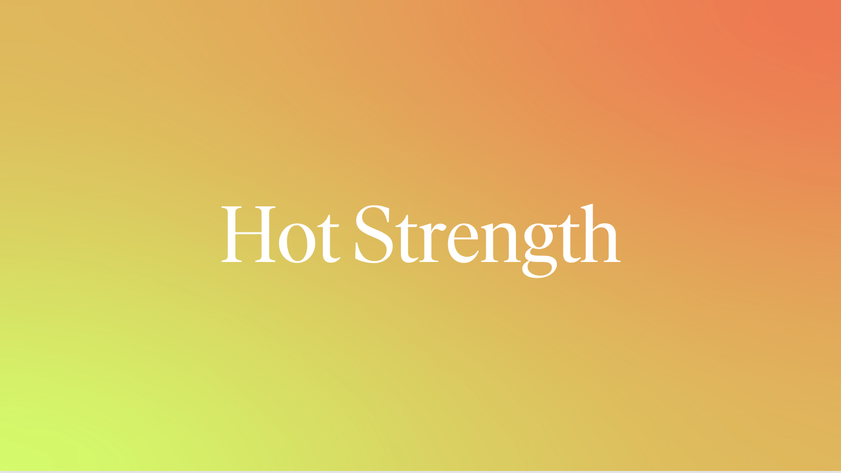 Hot Strength