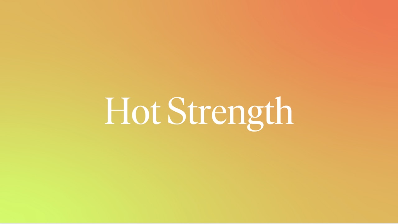 Hot Strength