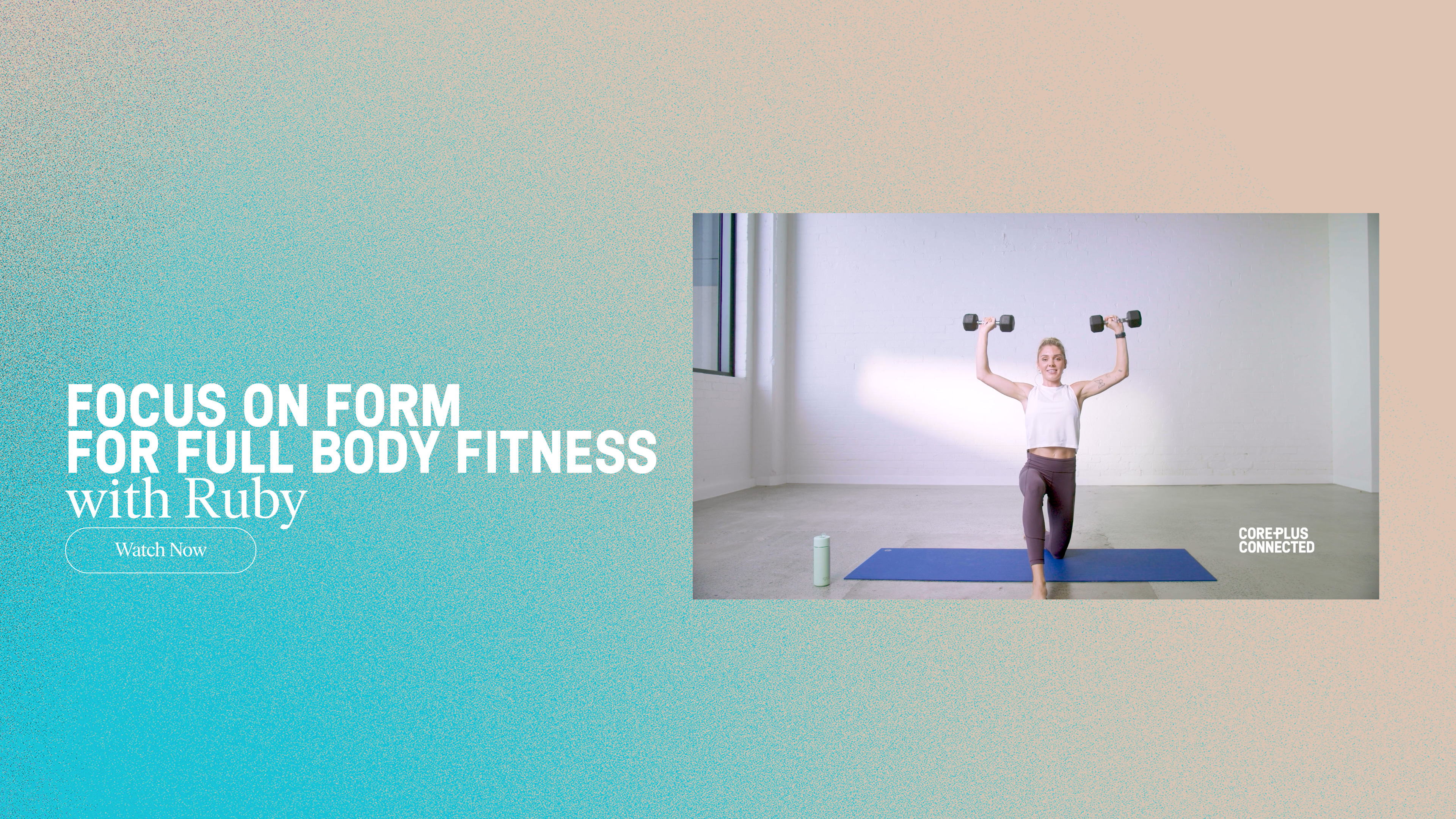 Previous Drops: Focus On Form for Full Body Fitness