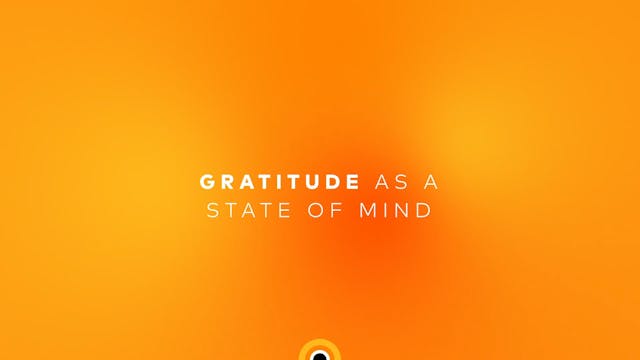 Gratitude as a State of Mind