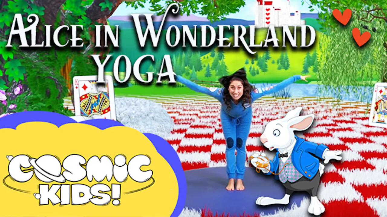 Alice in Wonderland Saturday Morning Yoga! Cosmic Kids App