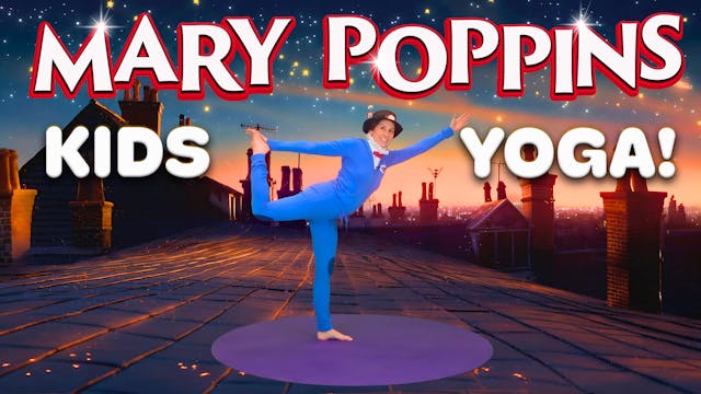 Mary Poppins | Yoga Adventure!