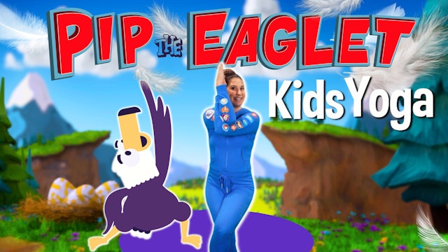 Pip the Eaglet | Yoga Adventure!