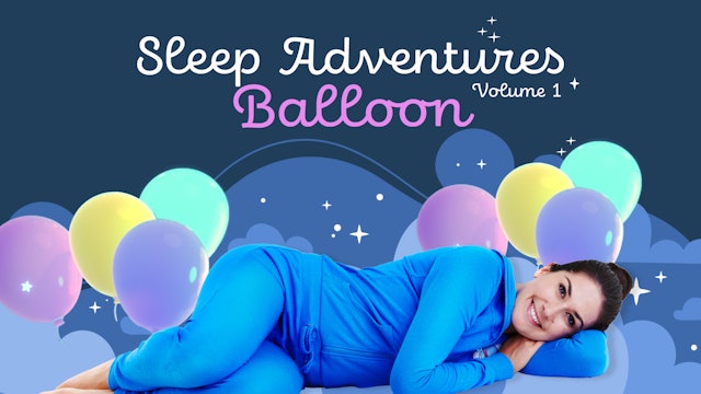 Balloon | Sleep Adventures