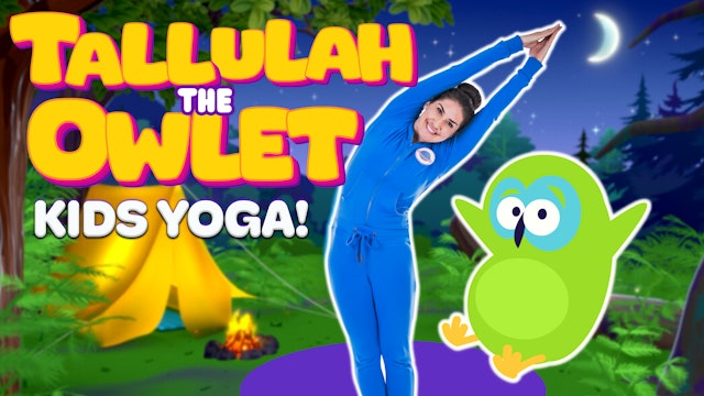Talullah the Owlet | Yoga Adventure!
