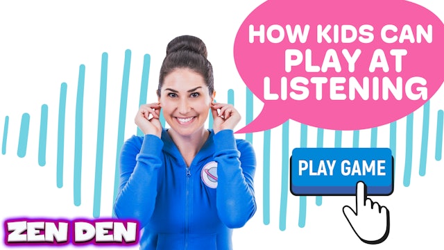 The Listening Game | Zen Den