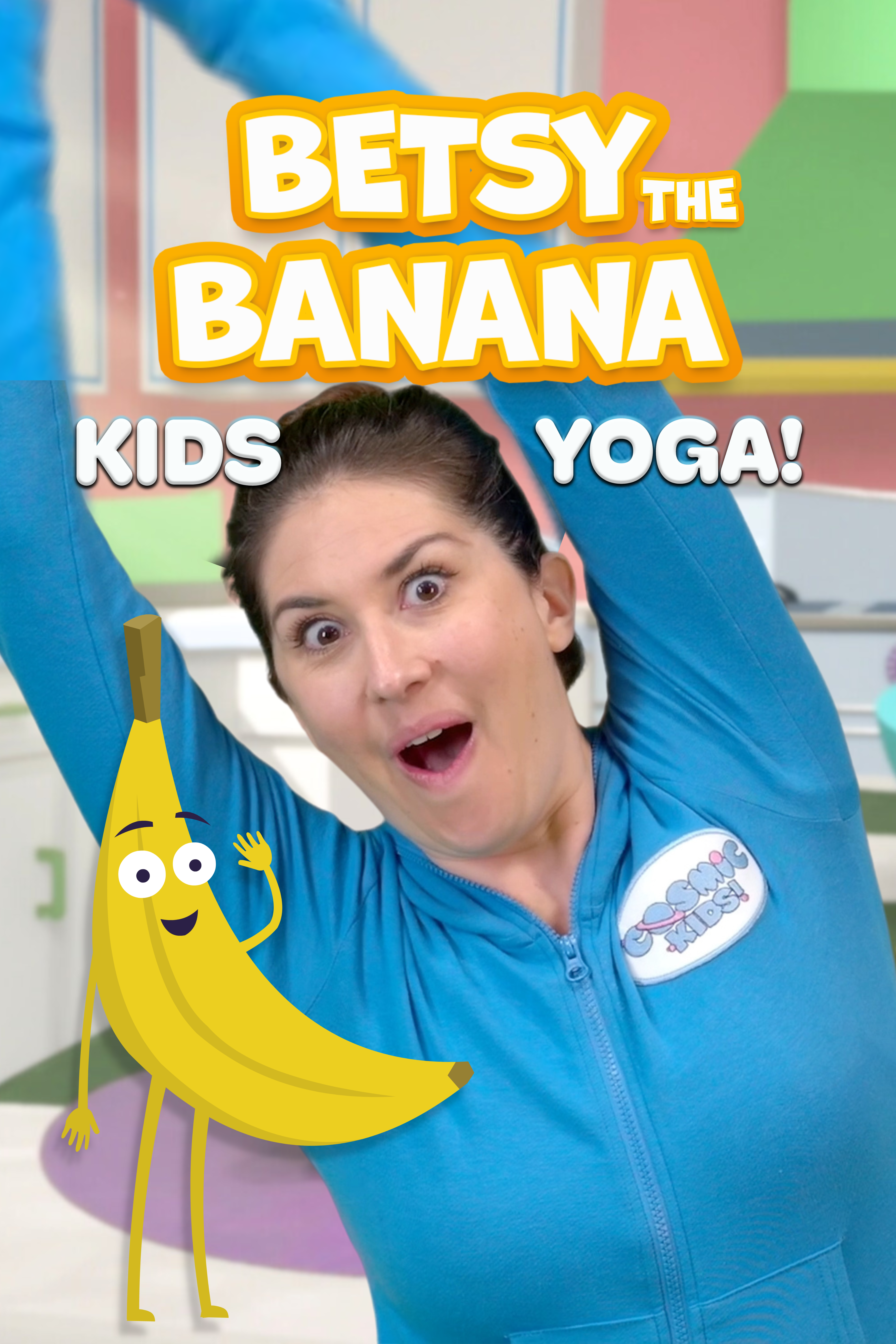 Betsy The Banana | Yoga Adventure!