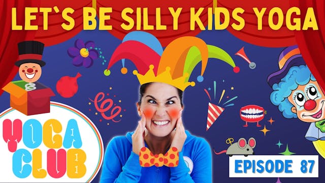 Let's Be Silly Yoga Club - YOGA CLUB!