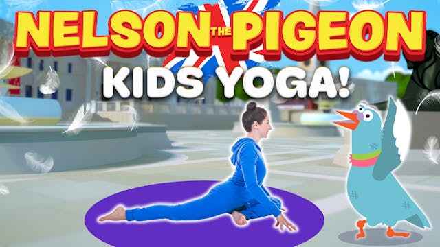 Nelson the Pigeon | Yoga Adventure!