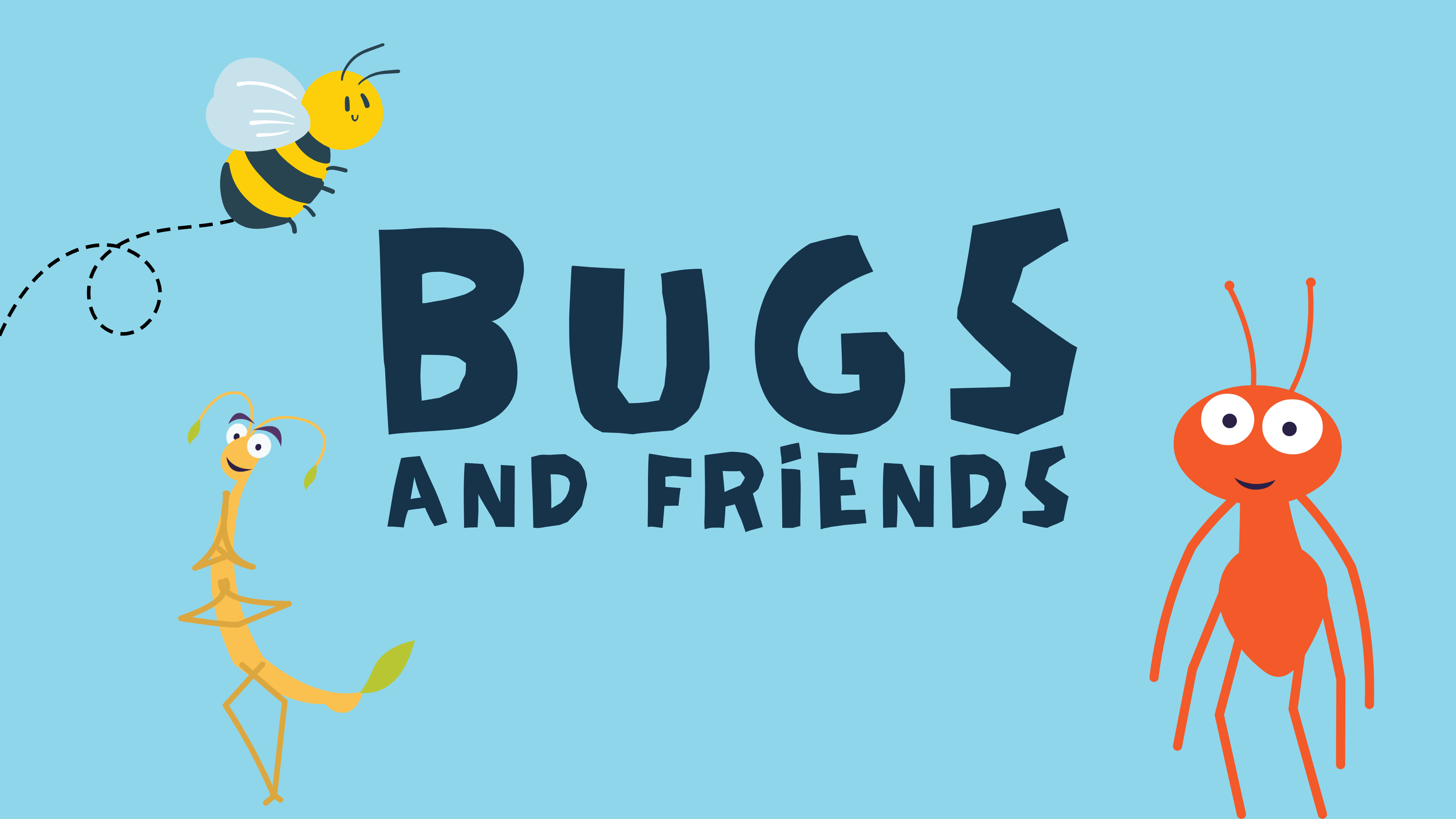 Bugs, Insects, Butterflies & Friends