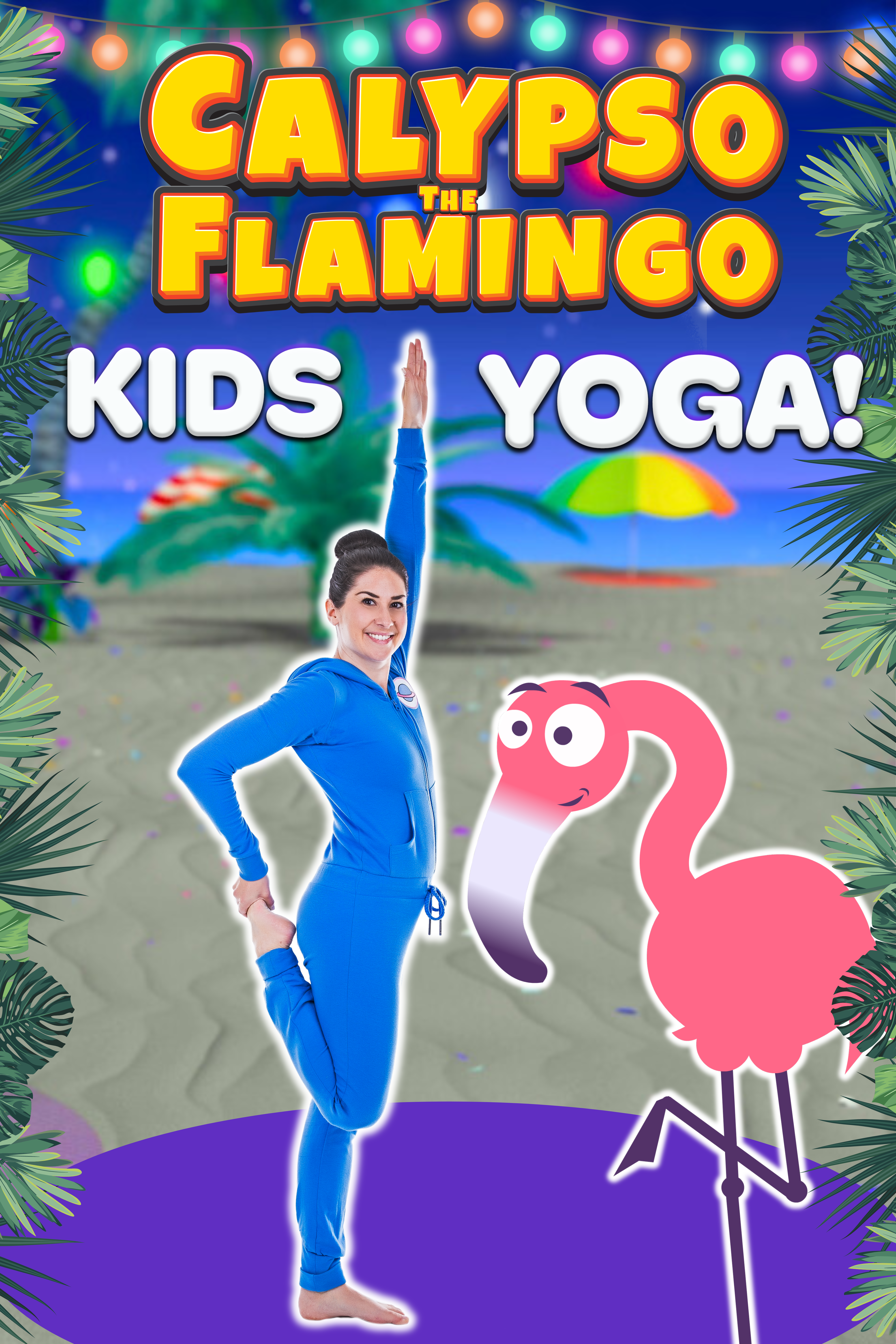 Calypso the Flamingo | Yoga Adventure!