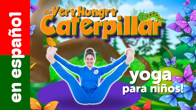 La Oruga Muy Hambrienta (en Español) | Una aventura de Cosmic Kids Yoga!