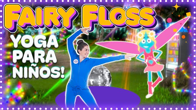 Fairy Floss | Yoga Adventure!