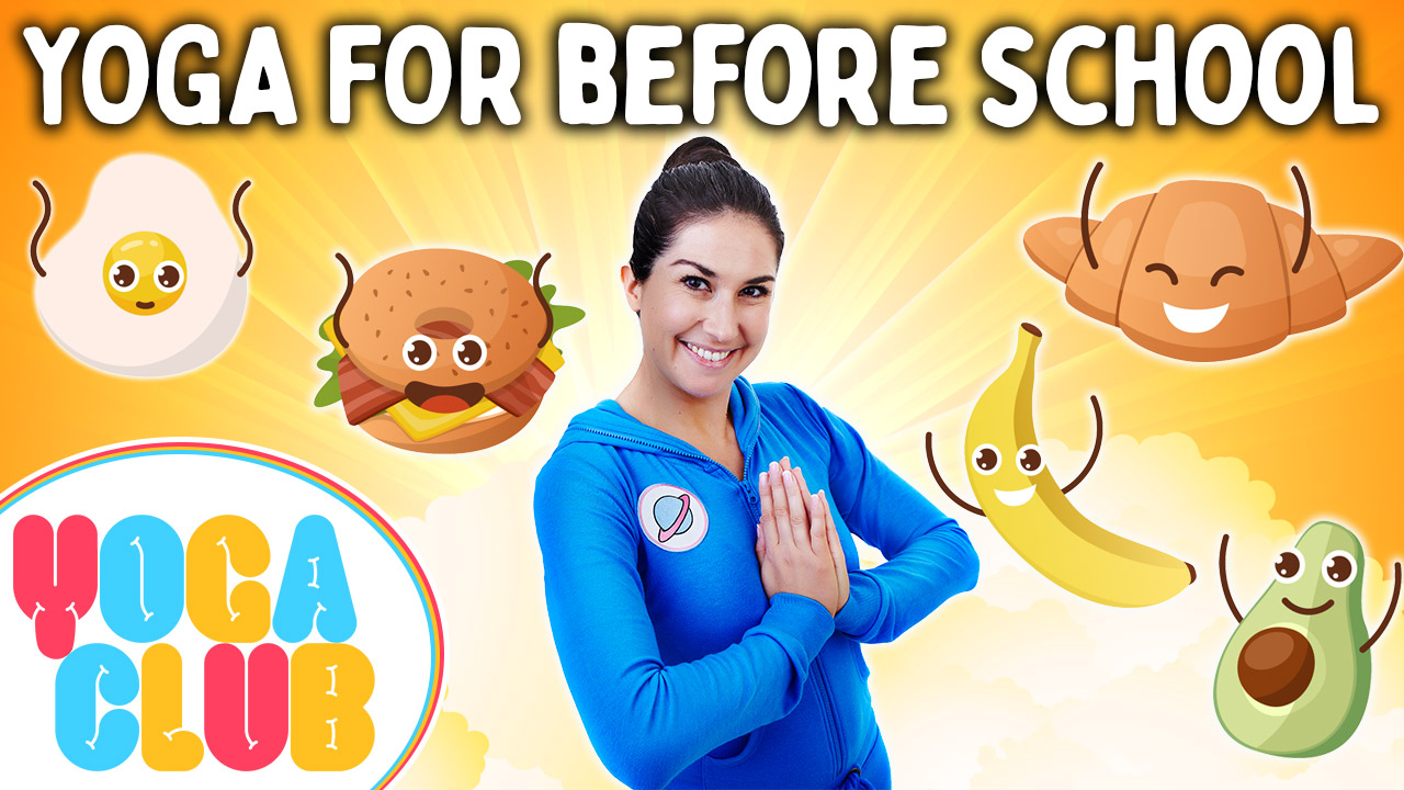 Yoga For Before School! - YOGA CLUB!