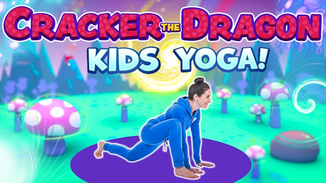 Cracker the Dragon of Wonder | Yoga Adventure!