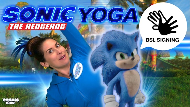 Sonic The Hedgehog (Deaf Friendly - BSL) | Yoga Adventure
