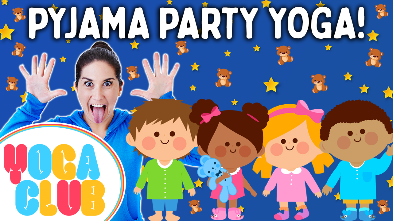 Pyjama Party! - YOGA CLUB!