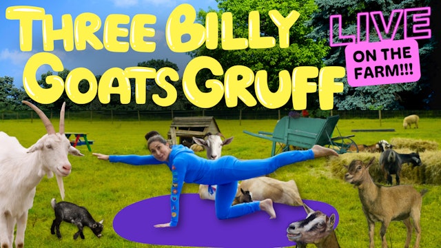 Yoga With Goats! 3 Billy Goats Gruff (Live) | Yoga Adventure!
