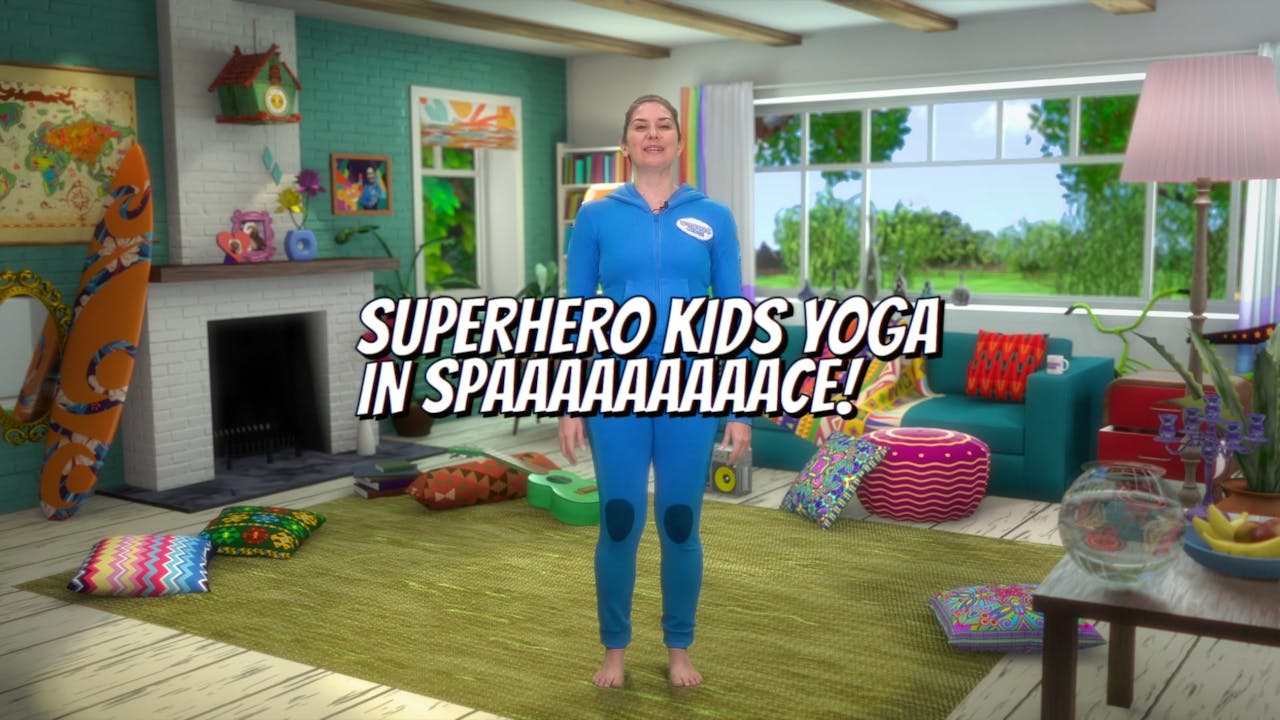 Superhero Kids Yoga In Space Introduction Video Cosmic Kids App