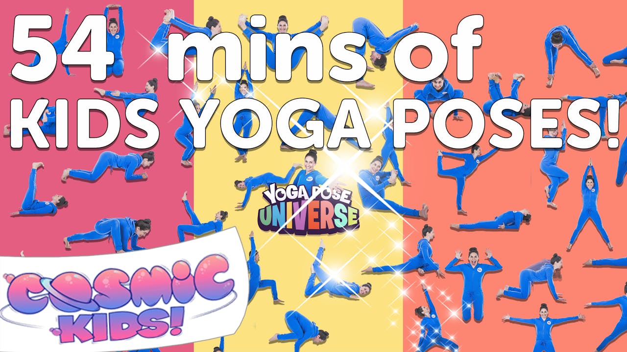 54 mins of kids yoga poses! YOGA POSE UNIVERSE Cosmic