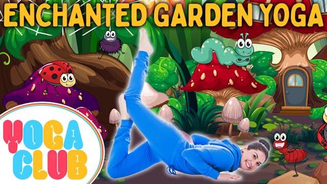 YOGA CLUB! (Week 59) Enchanted Garden! 🦋