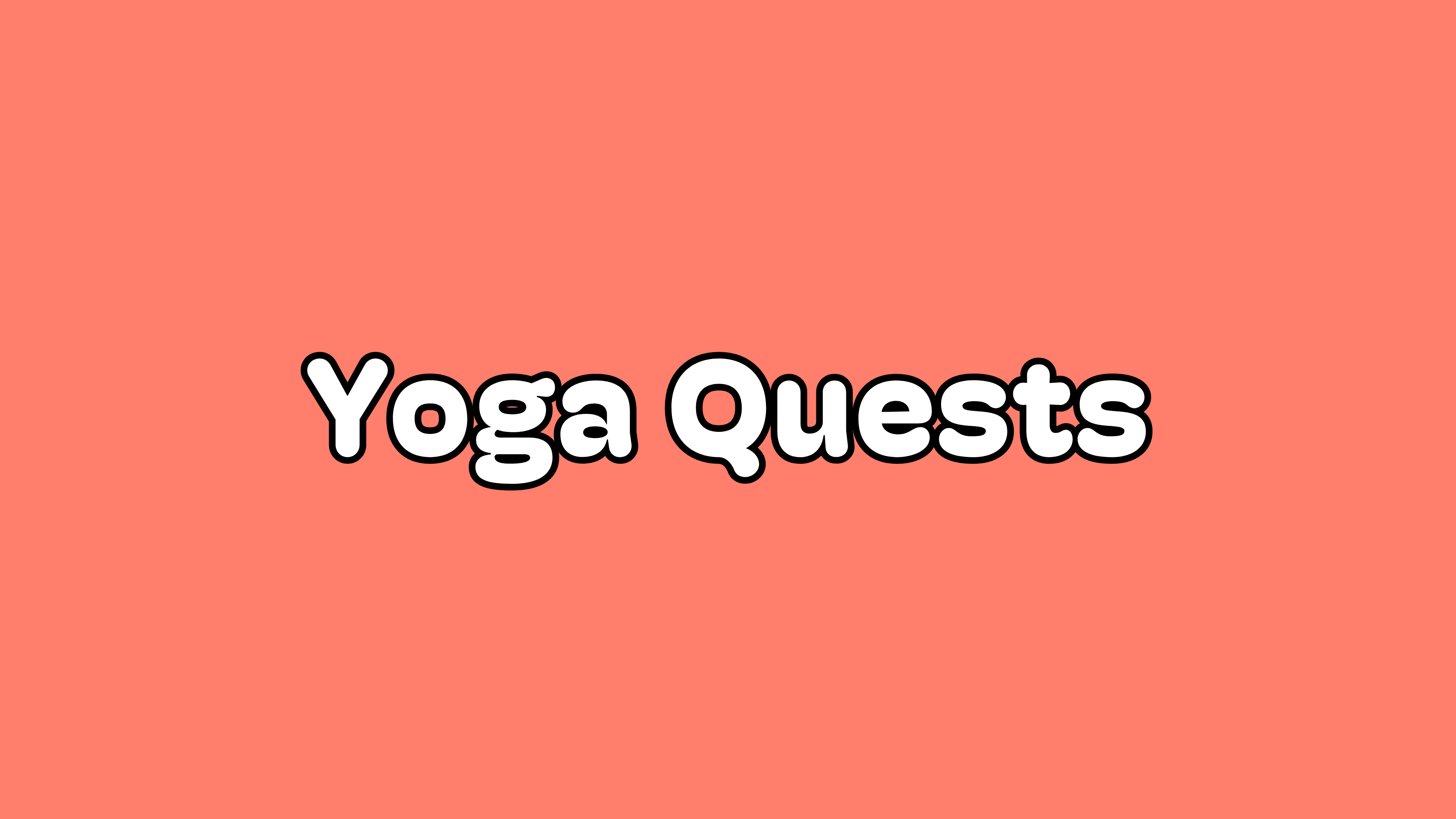 Go on a Yoga Quest!